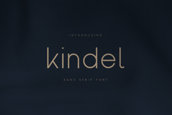 Kindel: A Modern Sans Serif with a Friendly Edge