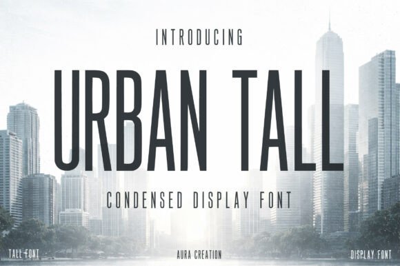 Urban Tall: The Modern Display Font for Bold Visuals