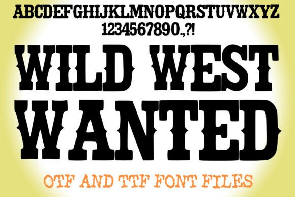Wild West Wanted: A Display Font with Frontier Spirit